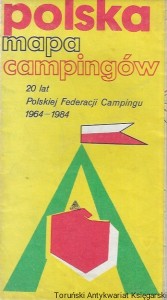  Polska mapa campingów : 20 lat Polskiej Federacji Campingu 1964-1984 / Praca zbiorowa  