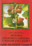 Historia toczonego dziadka i malowanej babki / Janina Broniewska  