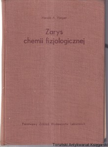 Zarys chemii fizjologicznej / Harold A. Harper