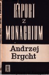 Raport z Monachium / Andrzej Brycht