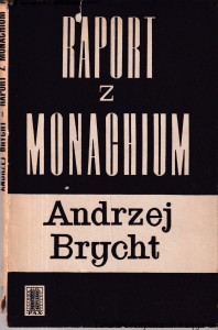 Raport z Monachium / Andrzej Brycht