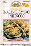Smacznie, szybko i niedrogo / Alina Stradecka