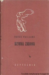 Dziwna zabawa  / Roger Vailland   