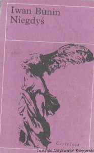 Niegdyś  / Iwan Bunin  