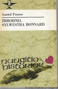 Zbrodnia sylwestra Bonnard  / Anatol France  
