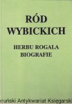 Ród Wybickich herbu rogala biografie / Edwin Franciszek Kozłowski