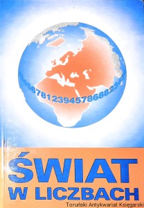 Świat w liczbach 1993/1994  / Jan Kądziołka, Kazimierz Kocikowski, Edward Wołonciej  (oprac.)