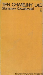 Ten chwiejny ląd  / Stanisław Kowalewski  
