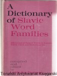 A Dictionary of Slavic Word Families / Compiled and edited by Louis Jay Herman