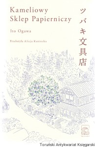 Kameliowy sklep papierniczy / Ito Ogawa