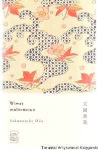 Wiwat małżeństwo / Sakunosuke Oda