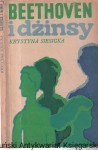  Beethoven i dżinsy / Krystyna Siesicka