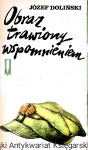 Obraz trawiony wspomnieniem  / Józef Doliński  