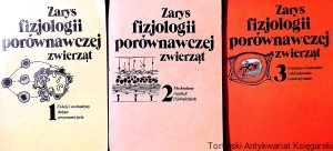 Zarys fizjologii porównawczej zwierząt T. 1 Układy i mechanizmy służące utrzymaniu życia, T. 2 Mechanizmy regulacji fizjologicznych, T. 3 Organizm i środowisko-oddziaływanie i opanowywanie  / Janusz Gill  (red.)