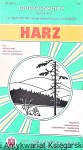 Harz mit Wernigerode, Bad Frankenhausen, Eisleben, Nordhausen : Touristenkarte /  Praca zbiorowa  