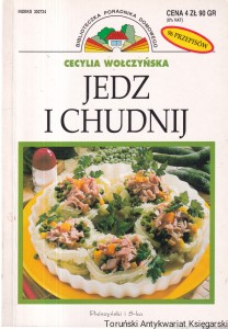 Jedz i chudnij / Cecylia Wołczyńska