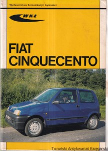 Fiat Cinquecento/ tłum. dr inż. Tomasz Kośmicki