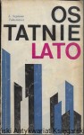 Ostatnie lato / Lilian Seymour Tałasiewicz  