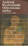 Odwrócone niebo  / Andrzej Wydrzyński  