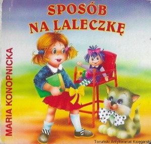  Sposób na laleczkę : Biblioteka Niedźwiadka / Maria Konopnicka