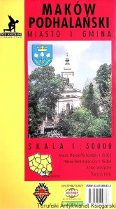 Maków Podhalański : Miasto i gmina / Praca zbiorowa