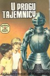 U progu tajemnicy : Tajemnica złotej maczety 4 / Praca zbiorowa 