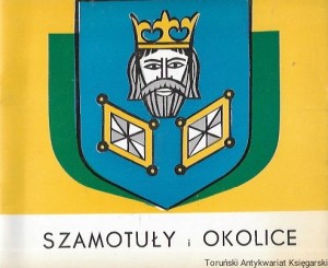 Szamotuły i okolice  / Romuald Krygier  