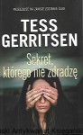 Sekret, którego nie zdradzę / Tess Gerritsen 