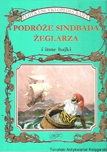 Podróże Sindbada żeglarza i inne bajki : Złota Encyklopedia Bajek / Peter Holeinone 