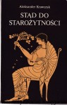 Stąd do starożytności / Aleksander Krawczuk