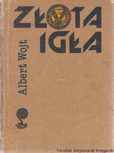 Złota igła / Albert Wojt [Seria Labirynt]
