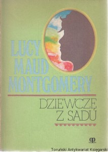 Dziewcze z sadu / Lucy Maud Montgomery
