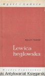 Lewica heglowska : Myśli i Ludzie  / Ryszard Panasiuk  