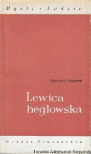 Lewica heglowska : Myśli i Ludzie  / Ryszard Panasiuk  