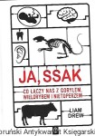 Ja, ssak : Co łączy nas z gorylem, wielorybem i nietoperzem / Liam Drew