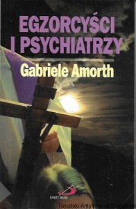 Egzorcyści i psychiatrzy  / Gabriele Amorth  