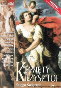 Święty Krzysztof : Księga Świętych : Jan Paweł kolekcja  / Wiesław Sapalski  