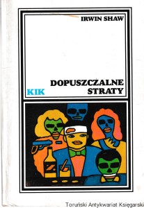 Dopuszczalne straty / Irwin Shaw  