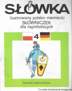 Słówka ilustrowany polsko-niemiecki słowniczek dla najmłodszych 4  / Praca zbiorowa  