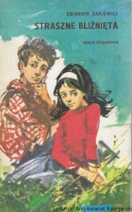 Straszne bliźnięta  / Zbigniew Żakiewicz   