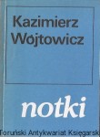 Notki  / Kazimierz Wójtowicz  