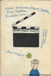 Historia jednego filmu  / Wiktor Witkowicz, Grigorij Jagdfeld, Borys Rycariew, Stanisław Gurin 