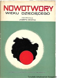 Nowotwory wieku dziecięcego / Józef Bożka (red.)
