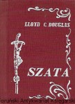 Szata / Lloyd C. Douglas 