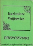 Przyczynki  / Kazimierz Wójtowicz  