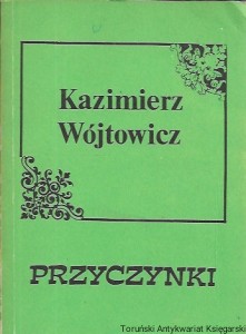 Przyczynki  / Kazimierz Wójtowicz  