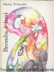 Bromba i inni  / Maciej Wojtyszko  