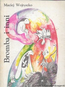 Bromba i inni  / Maciej Wojtyszko  