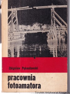 Pracownia fotoamatora / Zbigniew Pękosławski (H)