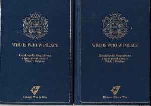 Who is Who w Polsce : Encyklopedia biograficzna z życiorysem znanych Polek i Polaków  T. 1 M-Mal ,T. 2 Mał-Ż / Praca zbiorow